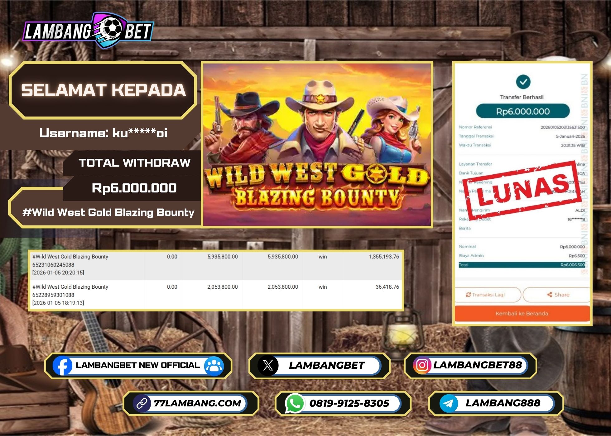 LAMBANGBET [5 JANUARI 2025] JACKPOT SLOT Wild West Gold Blazing Bounty "Rp6.000.000" LUNAS